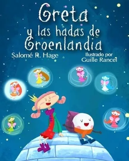 El cuento infantil 'Greta y las hadas de Groenlandia' de la canaria Salomé Hage bate récord de lecturas en Playtales